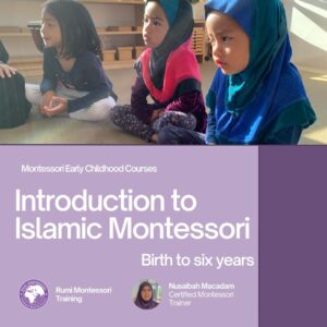 Introduction to Islamic Montessori