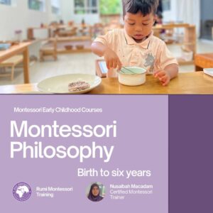Montessori Philosophy – Birth to six years